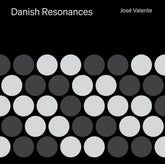 the album cover for Jose Valente - Danish Resonances