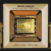 the album cover for Brain Damage - Ashes To Ashes Dub To Dub