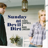 the album cover for Isobel Campbell - Sunday At Devil Dirt [Reissue]