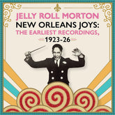 the album cover for Jelly Morton  Roll - New Orleans Joys : Earliest Recordings 1923-1926
