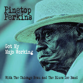 the album cover for Pinetop Perkins - Got My Mojo Working (Mod)