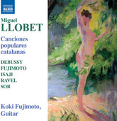 the album cover for Koki Fujimoto - Llobet: Canciones Populares Catalanas
