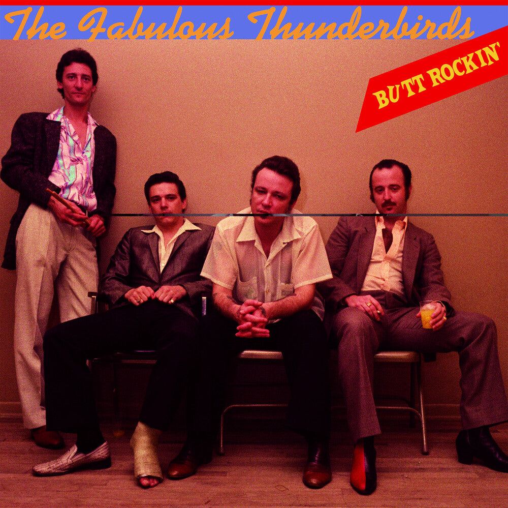 the album cover for Fabulous Thunderbirds - Butt Rockin [Blue Vinyl]