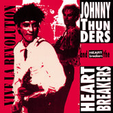 the album cover for Johnny Thunders  & The Heartbreakers - Vive La Revolution: Live In Paris 1977 [Colored Vinyl]