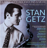 the album cover for Stan Getz - Classic Collaborations & More: Verve Recordings