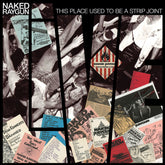 the album cover for Naked Raygun - This Place Used To Be A Strip Joint [Orange Crush]