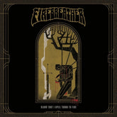 the album cover for Firebreather - Blood That I Spill Turns On Fire [Colored Vinyl] (Gol)