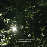 the album cover for Jem Finer  / Matthias,John - Almost Starlight