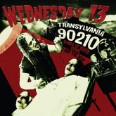 the album cover for Wednesday 13 - Transylvania 90210 - Songs Of Death, Dying [Colored Vinyl]