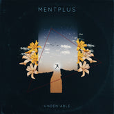 the album cover for Mentplus - Undeniable