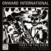 the album cover for Onward International - Foot In The Door (10in)