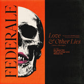 the album cover for Federale - Love & Other Lies [Magenta]