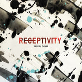the album cover for Selfish Things - Receptivity