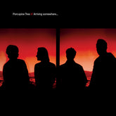 the album cover for Porcupine Tree - Arriving Somewhere
