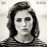 the album cover for Birdy - Fire Within [Limited Edition]