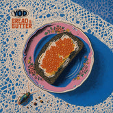 the album cover for Your Old Droog - Bread & Butter