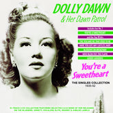 the album cover for You're A Sweetheart: The Singles Collection / Var - You're A Sweetheart: The Singles Collection / Var