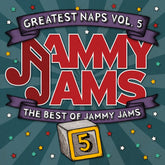 the album cover for Jammy Jams - Greatest Naps, Vol. 5: The Best Of Jammy Jams