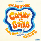 the album cover for Sheepdogs - Coming And Going (10in) [Colored Vinyl]