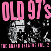 the album cover for Old 97's - Grand Theater Vol. 2 [Smoke Marble]