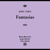 the album cover for John Zorn - Fantasias