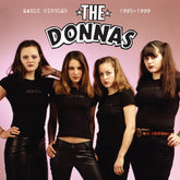 the album cover for Donnas - Early Singles 1995-1999 [Colored Vinyl] [Limited Edition] (Pnk)