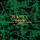 the album cover for Boowy - Gigs Just A Hero Tour 1986 - 40th Anniversary Ed.