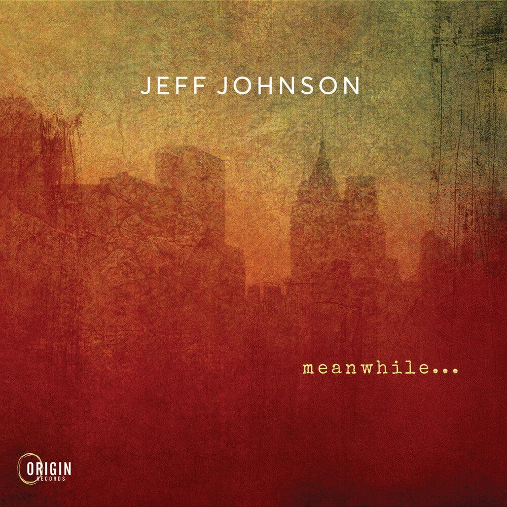 the album cover for Jeff Johnson - Meanwhile