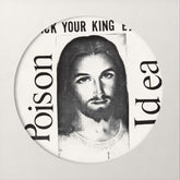 the album cover for Poison Idea - Pick Your King [Indie Exclusive] [Record Store Day] [Indie Exclusive]