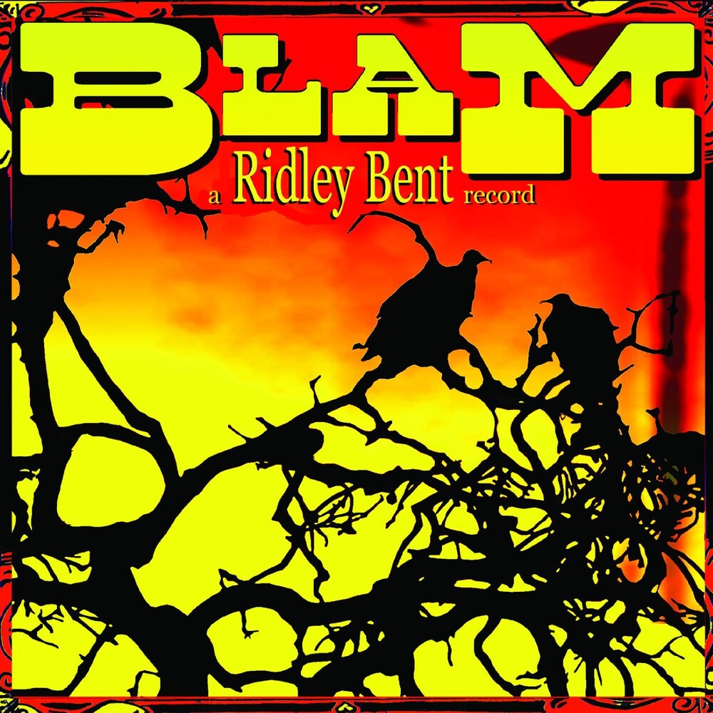 the album cover for Ridley Bent - Blam [Reissue]