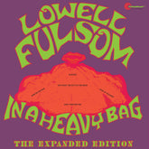 the album cover for Lowell Fulsom - In A Heavy Bag (Bonus Tracks) [Colored Vinyl] (Red) (Aniv)