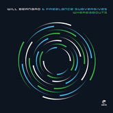 the album cover for Will Bernard  & Freelance Subversives - Whereabouts - Green [Colored Vinyl] (Grn)