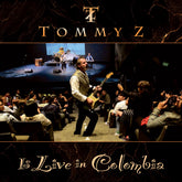 the album cover for Tommy Z. - Tommy Z Is Live In Colombia (Wal) (Eco)