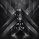 the album cover for Black Dog - Liber Eleven [Remastered]