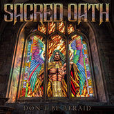 the album cover for Sacred Oath - Don't Be Afraid (Ep) (Ep)