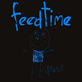 the album cover for Feedtime - Feedtime (Aus)