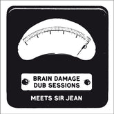 the album cover for Brain Damage Meets Sir Jean - Dub Sessions