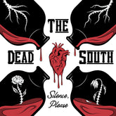 the album cover for The Dead South - Silence, Please