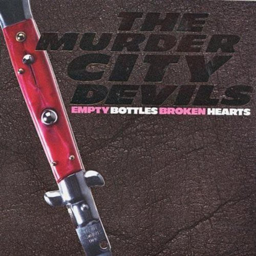 Murder City Devils - Empty Bottles, Broken Hearts LP