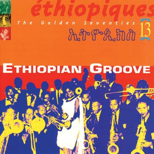 V/A - Ethiopiques, Vol. 13: Ethiopian Groove CD (Jewel Case)