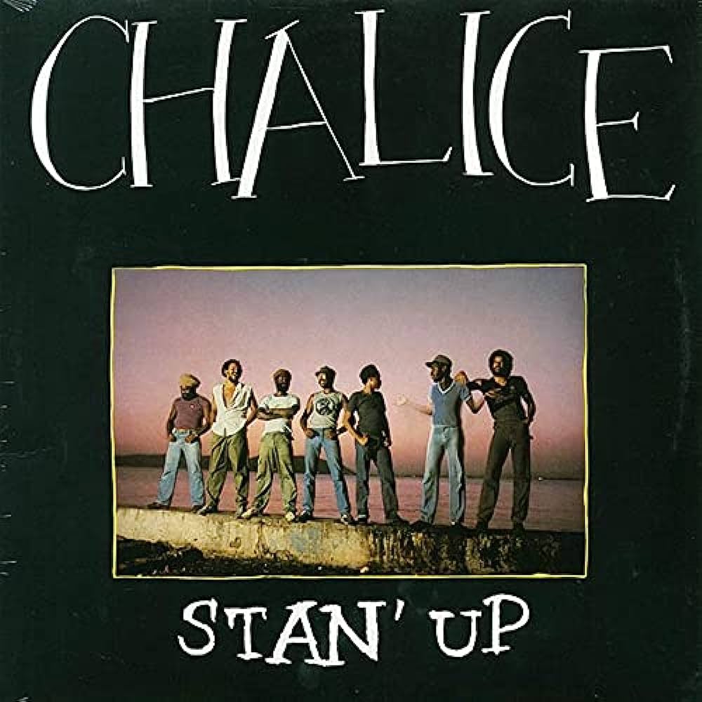 Chalice - Stan' Up LP (Original Press)