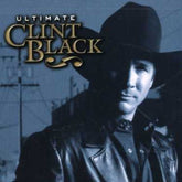 Clint Black - Ultimate Clint Black CD