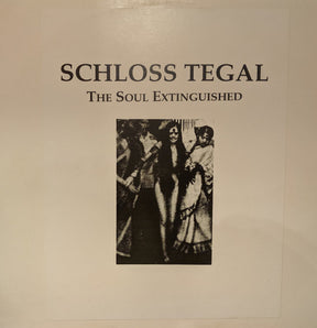 Schloss Tegal : The Soul Extinguished (LP, Album, Ltd)