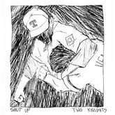 Two Knights : Shut Up (LP)