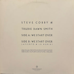 Steve Cobby & Trudie Dawn Smith : We Start Over (12")