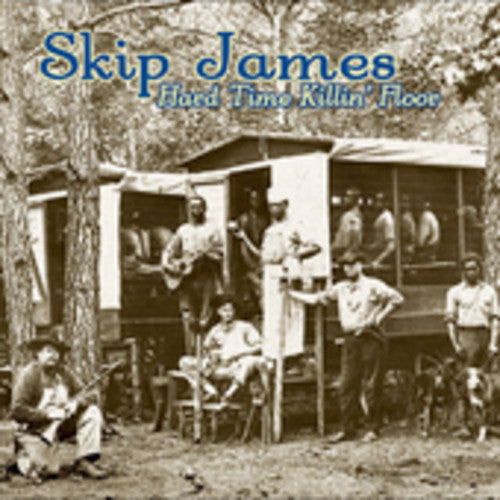Skip James - Hard Times Killin Floor CD