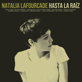 Natalia Lafourcade : Hasta la Raíz (LP, Album)