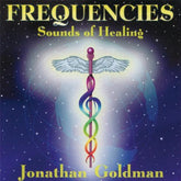 Jonathan Goldman - Frequencies Sounds of Healing CD