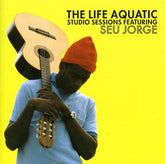 Seu Jorge - Life Aquatic Studio Sessions CD