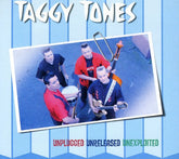 the album cover for Taggy Tones - Unplugged.Unreleased.Unexploited [Import]